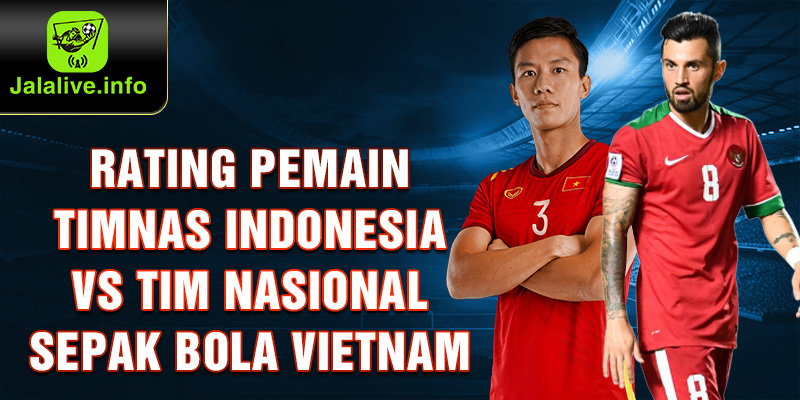 1-rating-pemain-timnas-indonesia-vs-tim-nasional-sepak-bola-vietnam