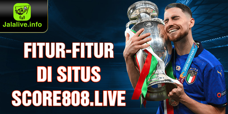 Fitur-fitur di Situs Score808.live