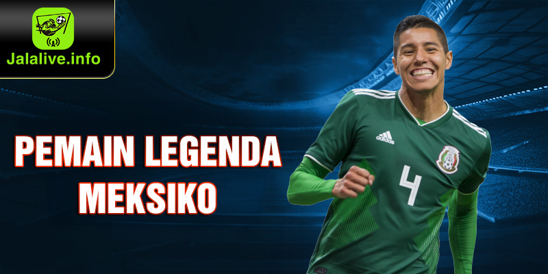 Pemain Legenda Meksiko