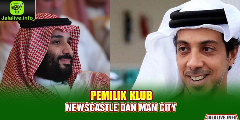 Pemilik Klub Newscastle dan Man City