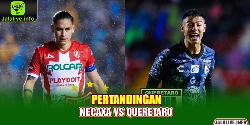 Pertandingan Necaxa vs Queretaro