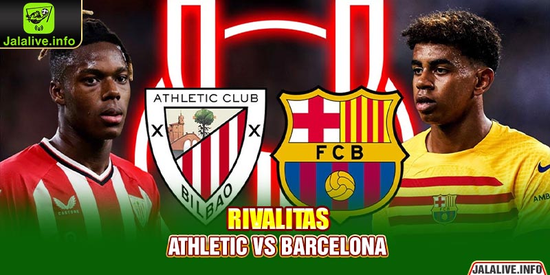 Rivalitas Athletic vs Barcelona