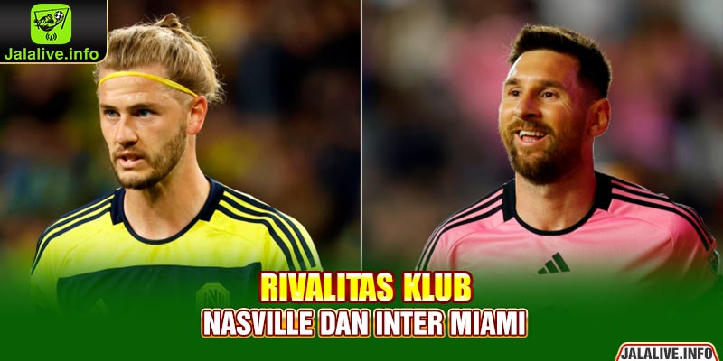 Rivalitas Klub Nasville dan Inter Miami