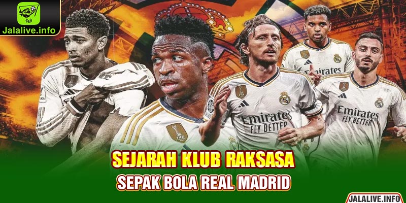 Sejarah Klub Raksasa Sepak Bola Real Madrid