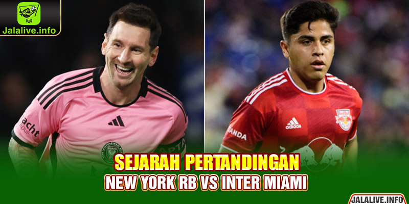 Sejarah Pertandingan New York RB vs Inter Miami